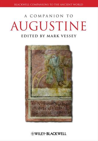 Couverture du livre « A Companion to Augustine » de Mark Vessey aux éditions Wiley-blackwell