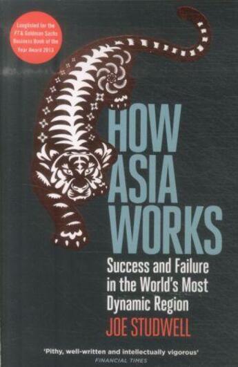 Couverture du livre « How asia works - success and failure in the world's most dynamic region » de Joe Studwell aux éditions Profile Books