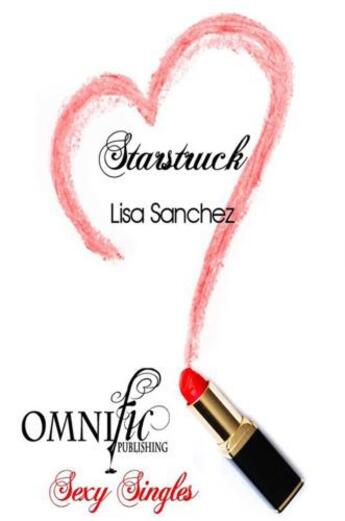 Couverture du livre « Star Struck » de Sanchez Lisa aux éditions Omnific Publishing