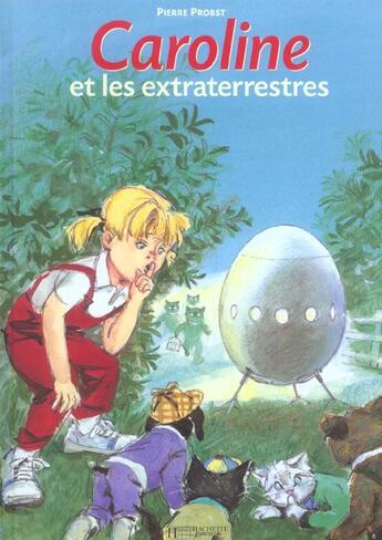 Couverture du livre « Caroline Et Les Extraterrestres - 12 » de Probst-P aux éditions Hachette