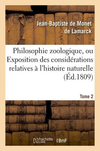 Couverture du livre « Philosophie zoologique. tome 2 - ou exposition des considerations relatives a l'histoire naturelle d » de Chevalier De Monet aux éditions Hachette Bnf