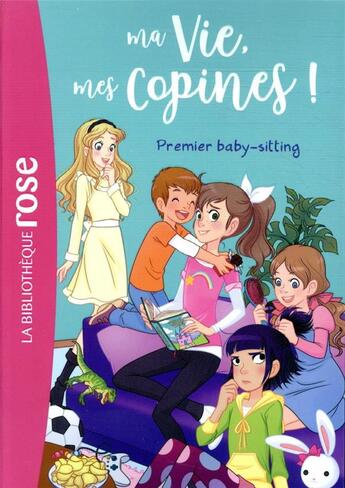 Couverture du livre « Ma vie, mes copines ! Tome 17 : premier baby-sitting » de Catherine Kalengula aux éditions Hachette Jeunesse