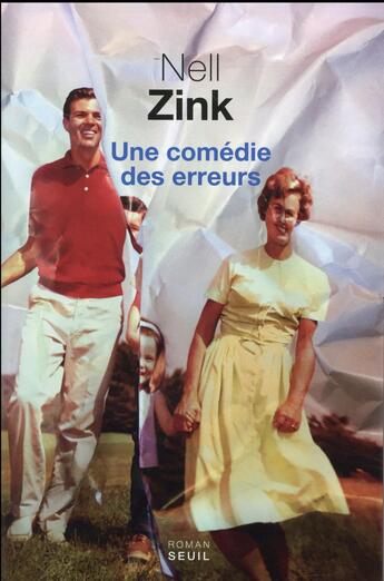 Couverture du livre « Une comédie des erreurs » de Nell Zink aux éditions Seuil