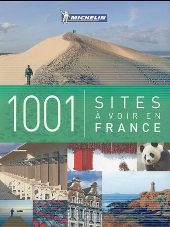 Couverture du livre « 1001 sites a voir en france » de Collectif Michelin aux éditions Michelin