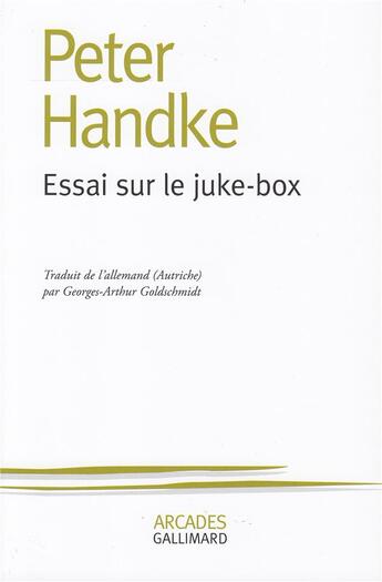 Couverture du livre « Essai sur le juke-box » de Peter Handke aux éditions Gallimard