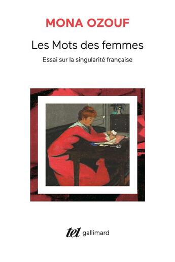 Couverture du livre « Les mots des femmes : essai sur la singularité française » de Mona Ozouf aux éditions Gallimard