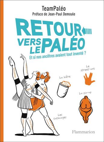 Couverture du livre « Retour vers le paléo ; et si nos ancêtres avaient tout inventé ? » de  aux éditions Flammarion