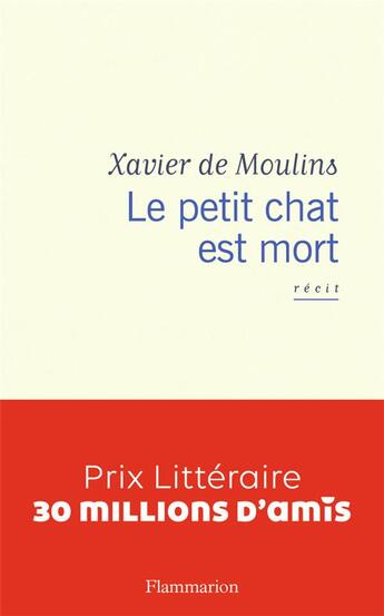 Couverture du livre « Le petit chat est mort » de Xavier De Moulins aux éditions Flammarion