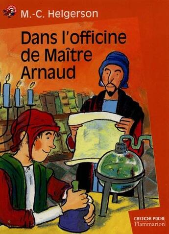 Couverture du livre « Dans l'officine de maitre arnaud » de Helgerson Marie-Chri aux éditions Pere Castor