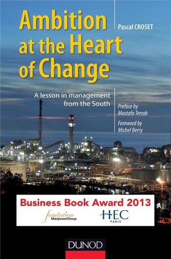 Couverture du livre « Ambition, at the heart of change ; a lesson in management from the South » de Pascal Croset et Michel Berry aux éditions Dunod