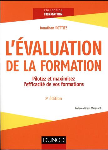 Couverture du livre « L'evaluation de la formation - 2e ed. - pilotez et maximisez l'efficacite de vos formations (2e édition) » de Jonathan Pottiez aux éditions Dunod