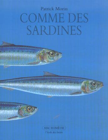 Couverture du livre « Comme des sardines » de Patrick Morin aux éditions Ecole Des Loisirs