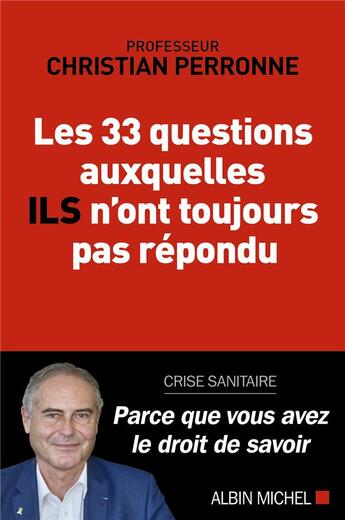 Couverture du livre « Les 33 questions auxquelles ils n'ont toujours pas répondu » de Christian Perronne aux éditions Albin Michel