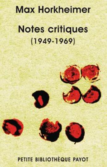 Couverture du livre « Notes critiques (1949-1969) » de Max Horkheimer aux éditions Rivages