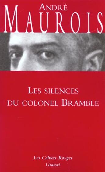 Couverture du livre « Les silences du colonel Bramble » de Andre Maurois aux éditions Grasset