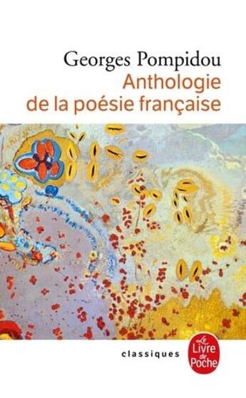 Couverture du livre « Anthologie de la poésie française » de Georges Pompidou aux éditions Le Livre De Poche