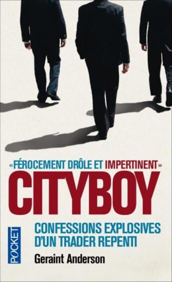 Couverture du livre « Cityboy ; confessions explosives d'un trader repenti » de Geraint Anderson aux éditions Pocket