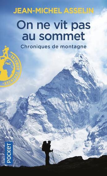 Couverture du livre « On ne vit pas au sommet » de Jean-Michel Asselin aux éditions Pocket