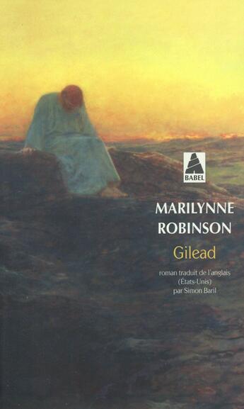 Couverture du livre « Gilead » de Marilynne Robinson aux éditions Actes Sud