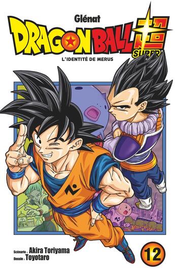 Couverture du livre « Dragon Ball Super Tome 12 : l'identité de Merus » de Akira Toriyama et Toyotaro aux éditions Glenat