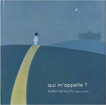 Couverture du livre « Qui m'appelle ? » de Kota Taniuchi aux éditions Memo