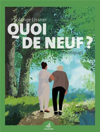 Couverture du livre « Quoi de neuf? » de Solange Lissner aux éditions Gaussen