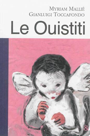 Couverture du livre « Le ouistiti » de Myriam Mallie aux éditions Esperluete