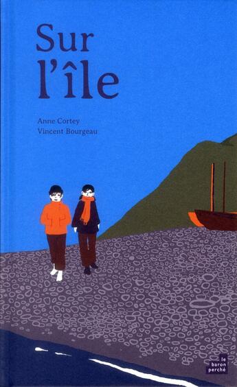 Couverture du livre « Sur l'île » de Anne Cortey et Vincent Bourgeau aux éditions Le Baron Perche