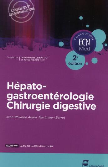 Couverture du livre « Hepato-gastroenterologie - chirurgie digestive - 2e edition » de Adam/Barret aux éditions Pradel