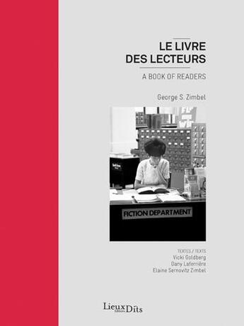 Couverture du livre « Le livre des lecteurs ; a book of readers » de Dany Laferriere et George S. Zimbel aux éditions Lieux Dits