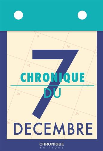 Couverture du livre « Chronique du 7 décembre » de  aux éditions Chronique