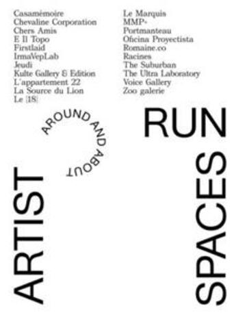 Couverture du livre « Artist-run spaces, around and about (2012-2015-2017) » de  aux éditions Les Presses Du Reel