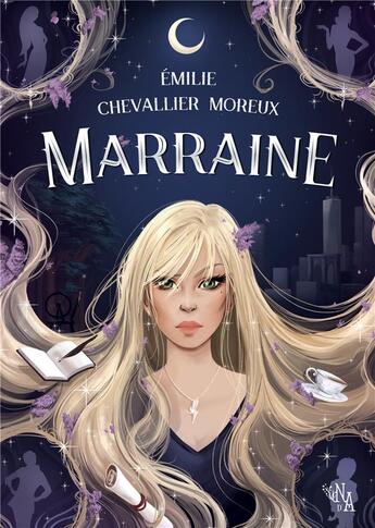 Couverture du livre « Marraine » de Emilie Chevallier Moreux aux éditions Noir D'absinthe