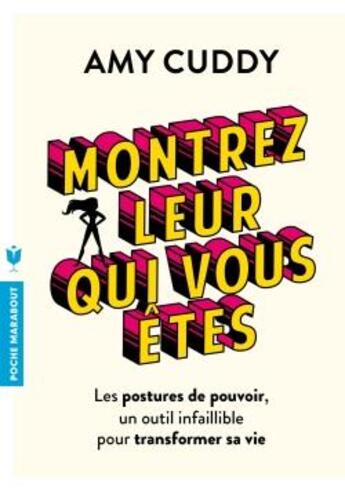 Couverture du livre « Montrez-leur qui vous êtes » de Amy Cuddy aux éditions Marabout