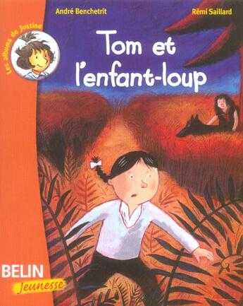 Couverture du livre « Tom et l'enfant-loup » de Benchetrit/Saillard aux éditions Belin Education