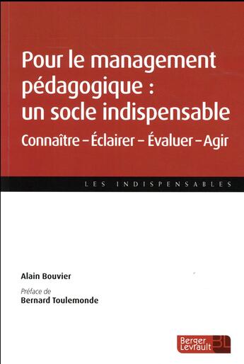 Couverture du livre « Le socle du management pédagogique » de Alain Bouvier aux éditions Berger-levrault