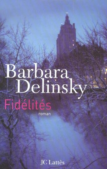 Couverture du livre « Fidelites » de Delinsky-B aux éditions Lattes