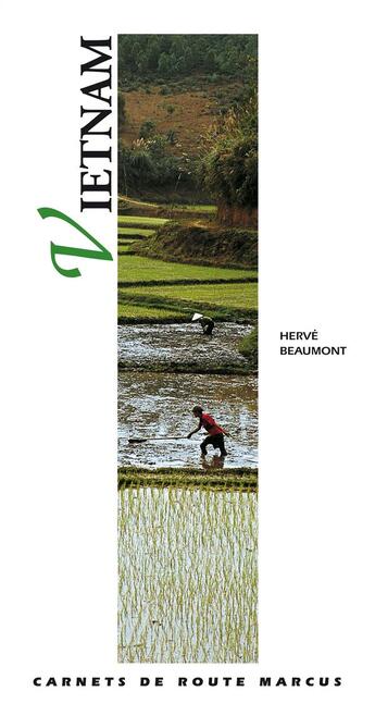Couverture du livre « Vietnam (édition 2017) » de Herve Beaumont aux éditions Marcus Nouveau