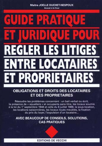 Couverture du livre « Le guide pratique des litiges entre locataires et proprietaires » de Joelle Duchet-Nespoux aux éditions De Vecchi