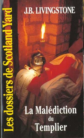 Couverture du livre « La malédiction du Templier » de J. B. Livingstone aux éditions Editions Du Masque