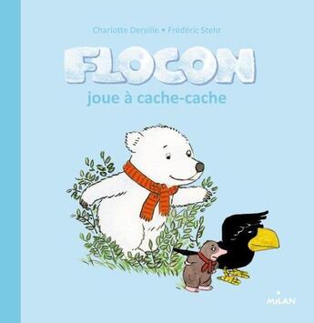 Couverture du livre « Flocon joue à cache-cache » de Derville, C . Belard, E aux éditions Milan