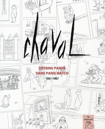 Couverture du livre « Chaval ; dessins parus dans Paris Match 1951-1967 » de Chaval aux éditions Cherche Midi