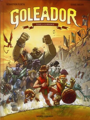 Couverture du livre « Goléador t.1 ; la recrue » de Denis Medri et Sebastien Floc'H aux éditions Vents D'ouest