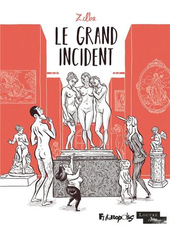 Couverture du livre « Le grand incident » de Zelba aux éditions Futuropolis