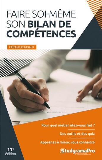 Couverture du livre « Faire soi-même son bilan de compétences (11e édition) » de Gerard Roudaut aux éditions Studyrama