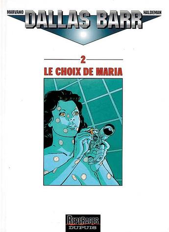 Couverture du livre « LE CHOIX DE MARIA » de Joe Haldeman et Marvano aux éditions Dupuis