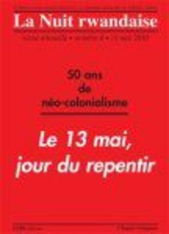 Couverture du livre « La nuit rwandaise ; 50 ans de néocolonialisme » de  aux éditions L'esprit Frappeur