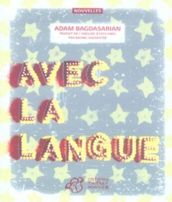 Couverture du livre « Avec la langue » de Adam Bagdasarian aux éditions Thierry Magnier