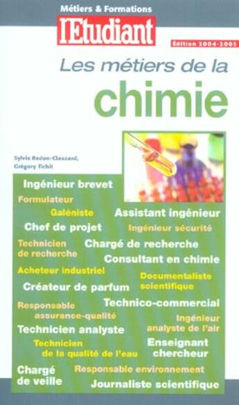 Couverture du livre « Les métiers de la chimie(édition 2004) » de Redon-Clauzard aux éditions L'etudiant