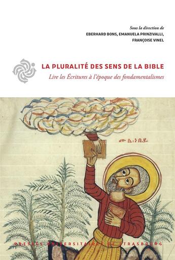 Couverture du livre « La Pluralité des sens de la Bible : Lire les Écritures à l'époque des fondamentalismes » de Bons/Prinzivalli aux éditions Pu De Strasbourg